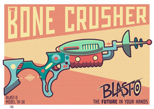 Blast-O Bone Crusher Raygun 5x7 Giclee Print Ltd Ed