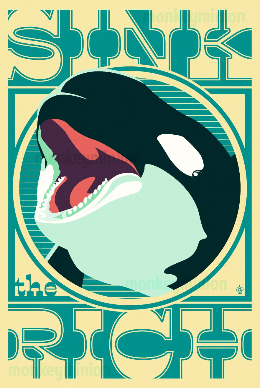 Sink The Rich 12x18 Orca Popaganda Poster